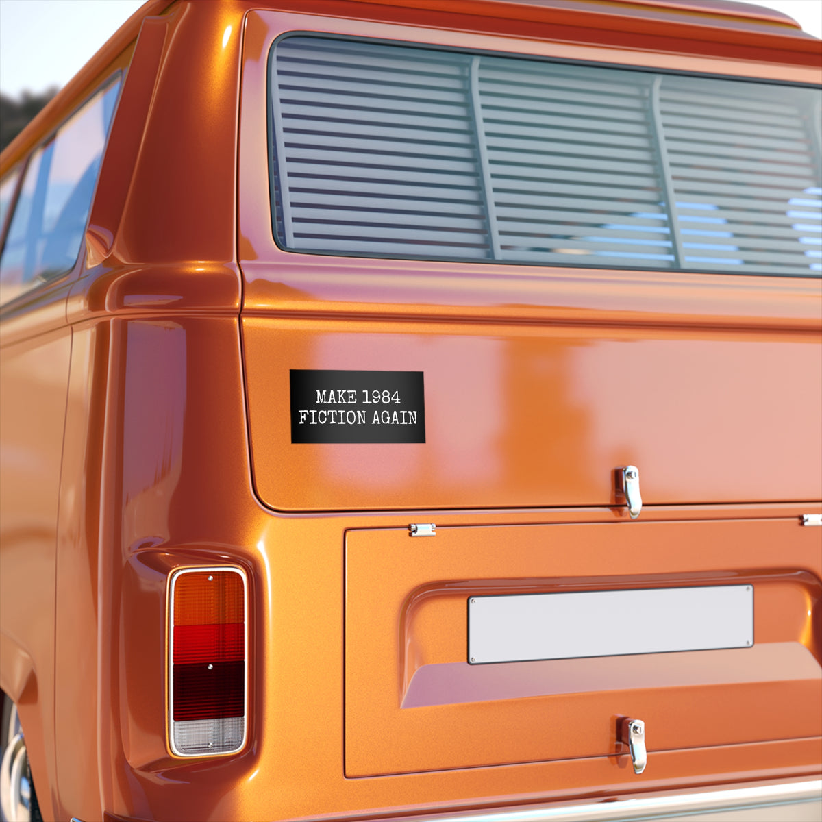 Bumper Sticker — "Make 1984 Fiction Again"