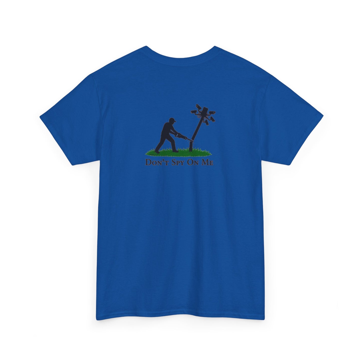 Don’t Spy On Me Casual Tee