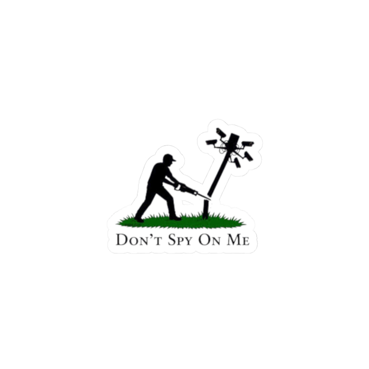 Don’t Spy On Me Sticker