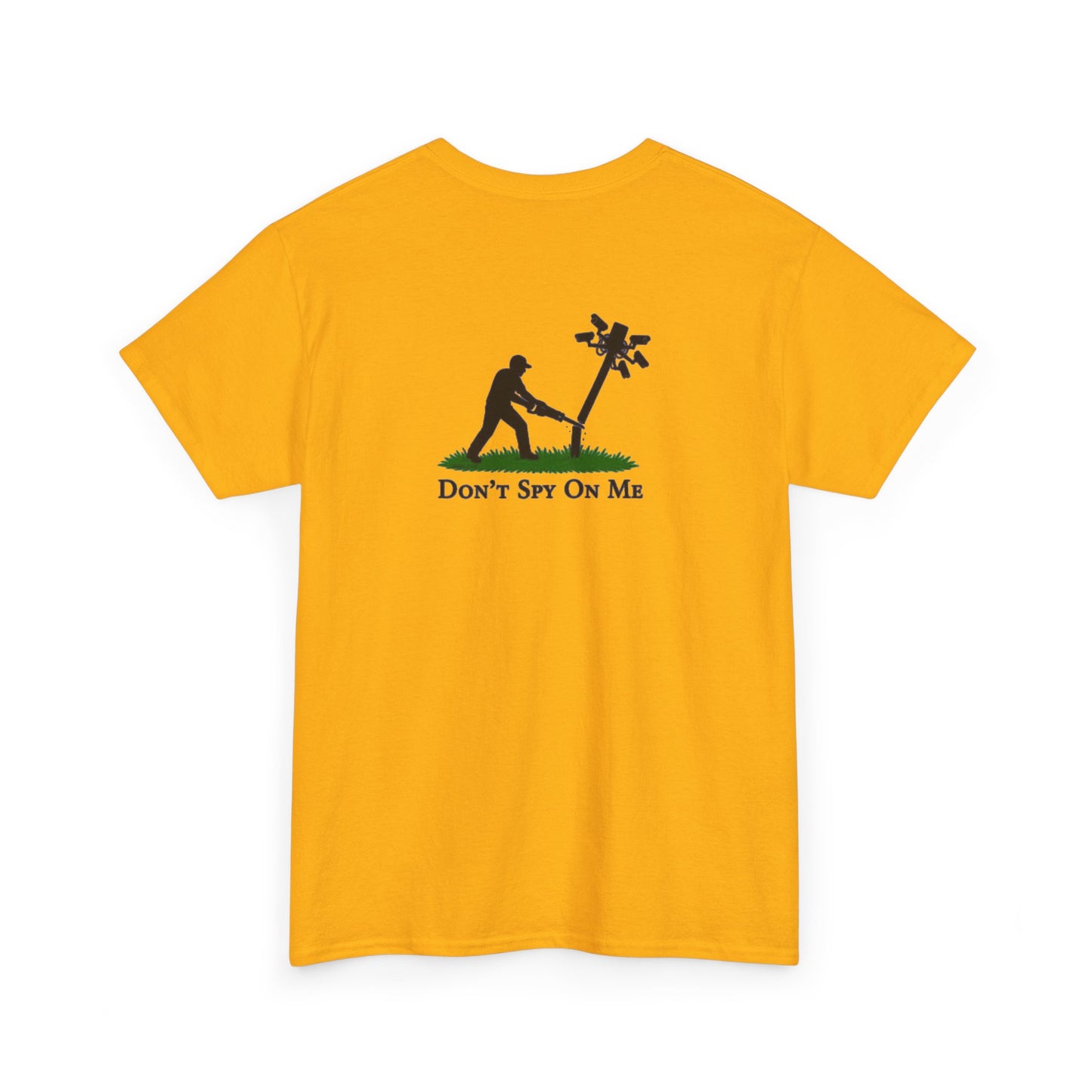 Don’t Spy On Me Casual Tee