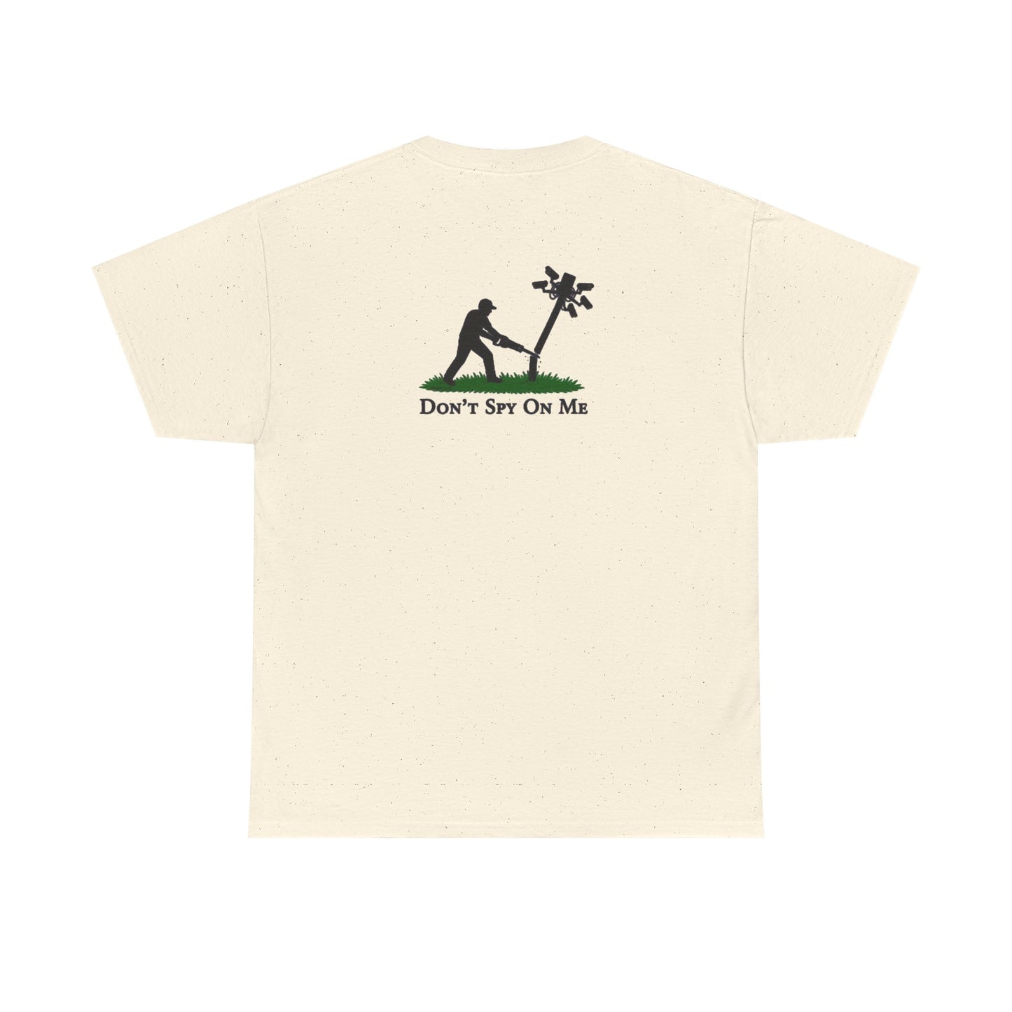 Don’t Spy On Me Casual Tee