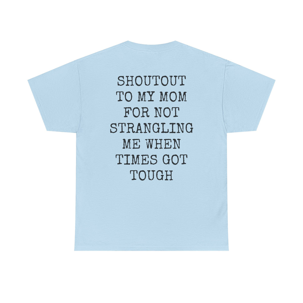 Shout Out To My Mom Casual Tee