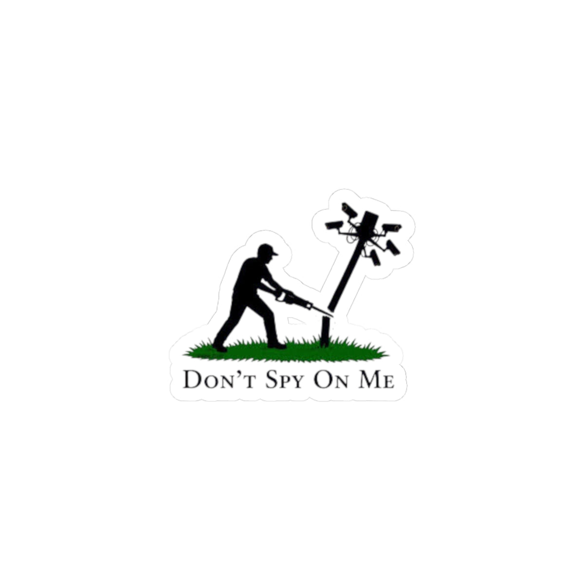 Don’t Spy On Me Sticker