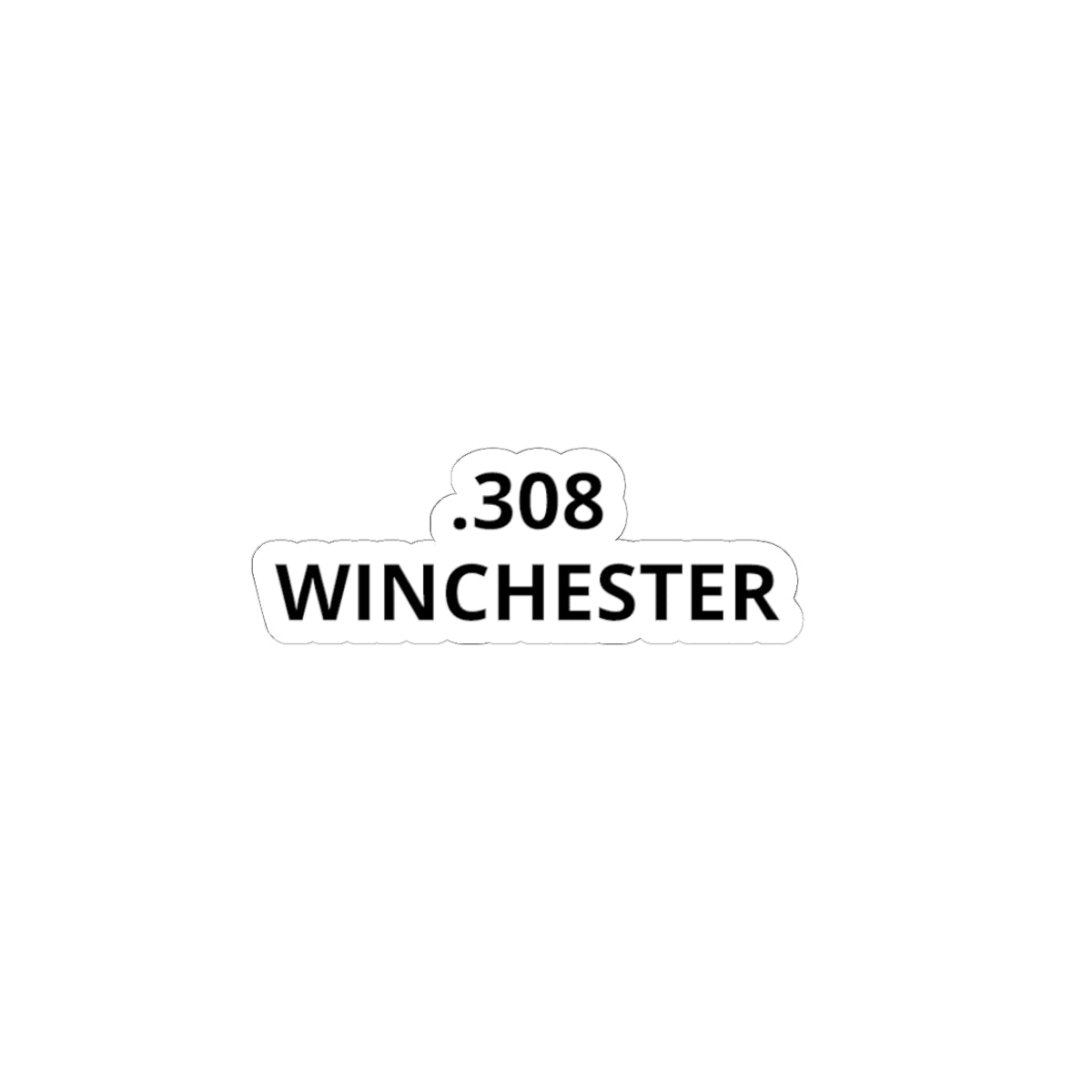 .308 Winchester Sticker For Ammo Cans & More
