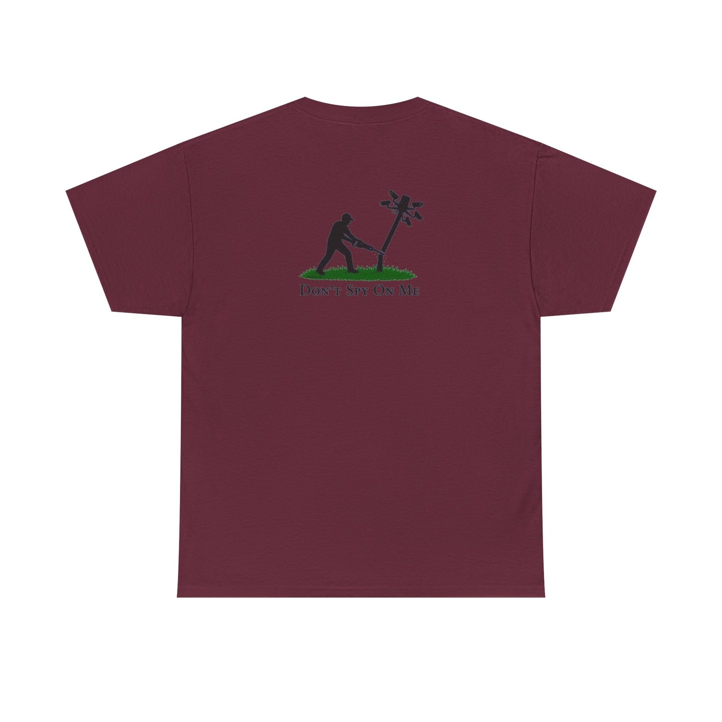 Don’t Spy On Me Casual Tee