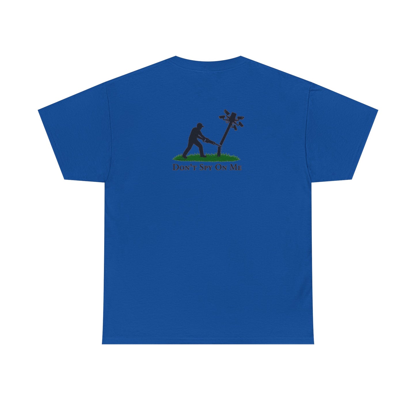 Don’t Spy On Me Casual Tee