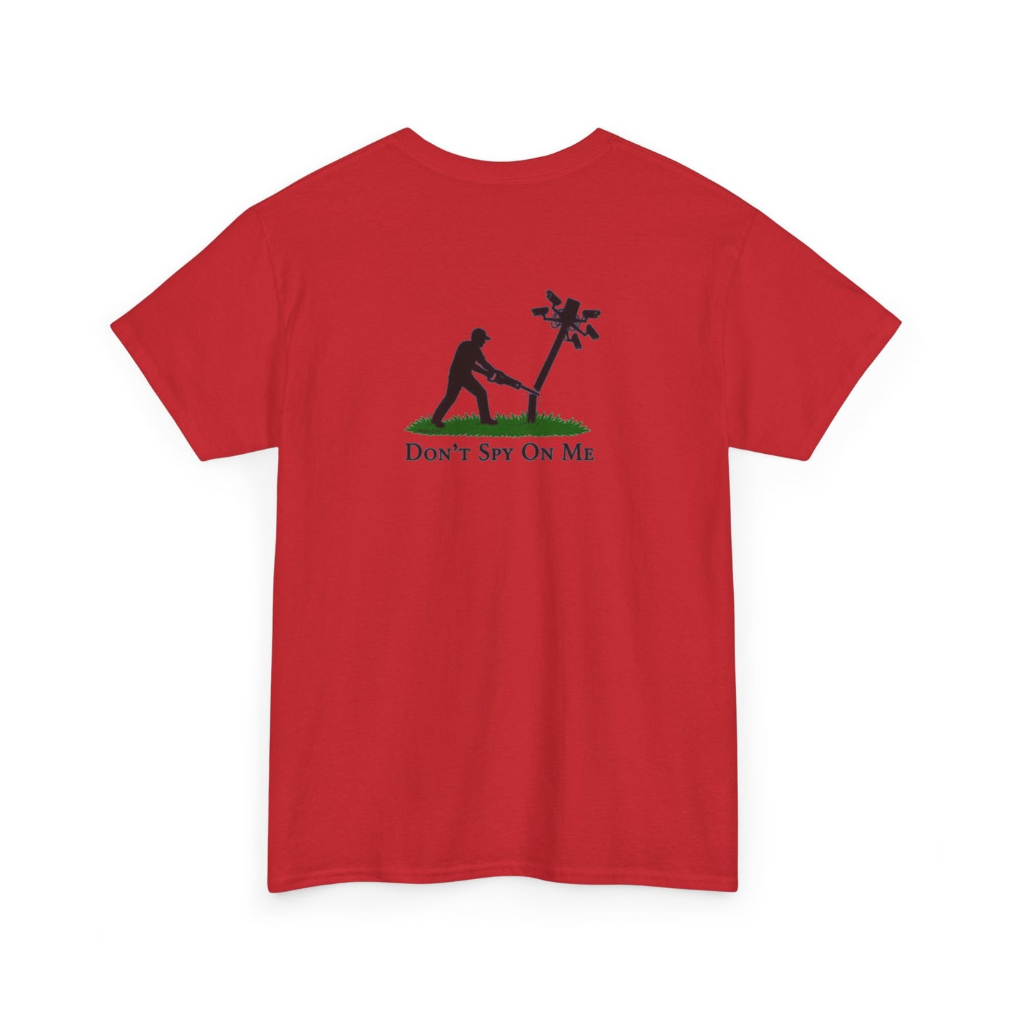 Don’t Spy On Me Casual Tee