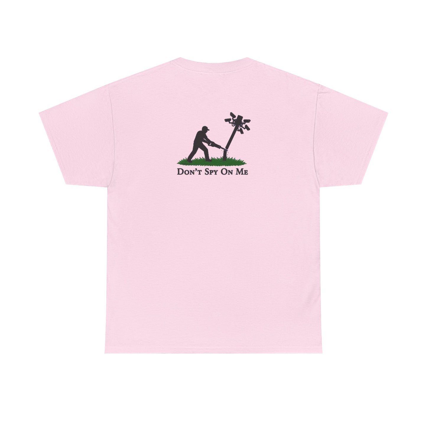 Don’t Spy On Me Casual Tee