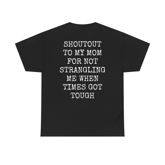 Shout Out To My Mom Casual Tee