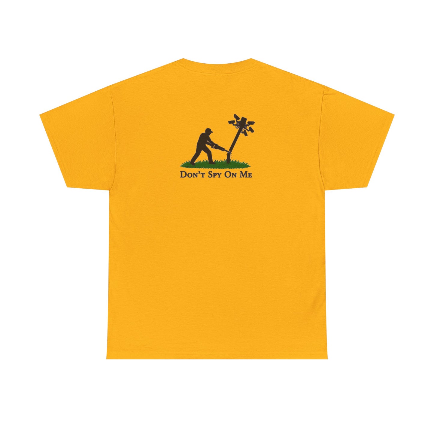 Don’t Spy On Me Casual Tee