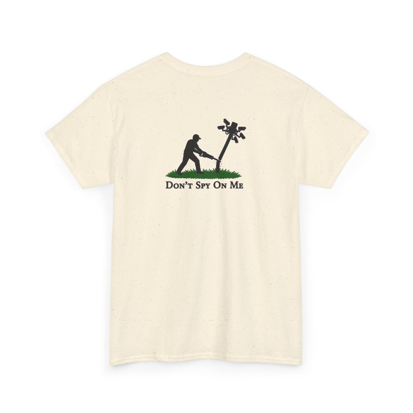 Don’t Spy On Me Casual Tee