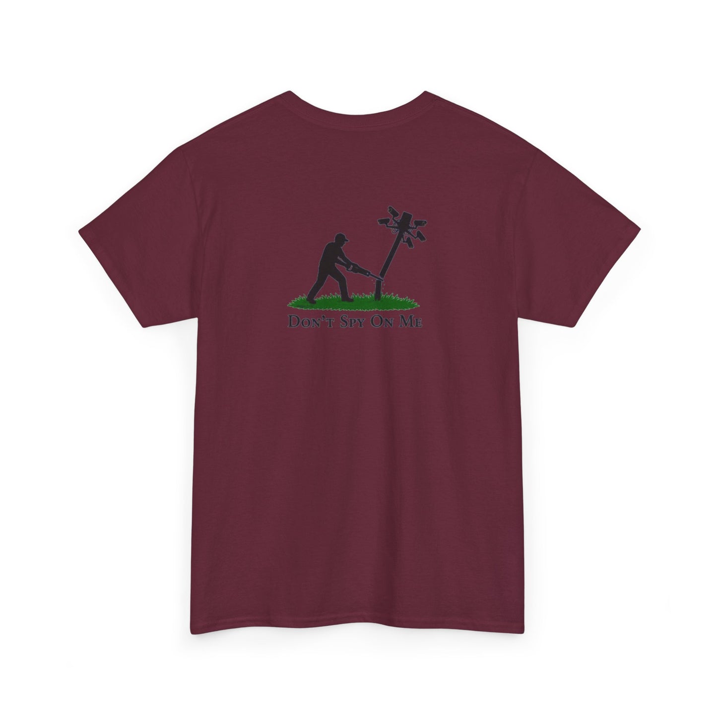 Don’t Spy On Me Casual Tee