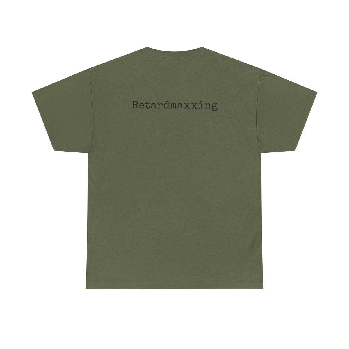 Retardmaxxing Casual Tee