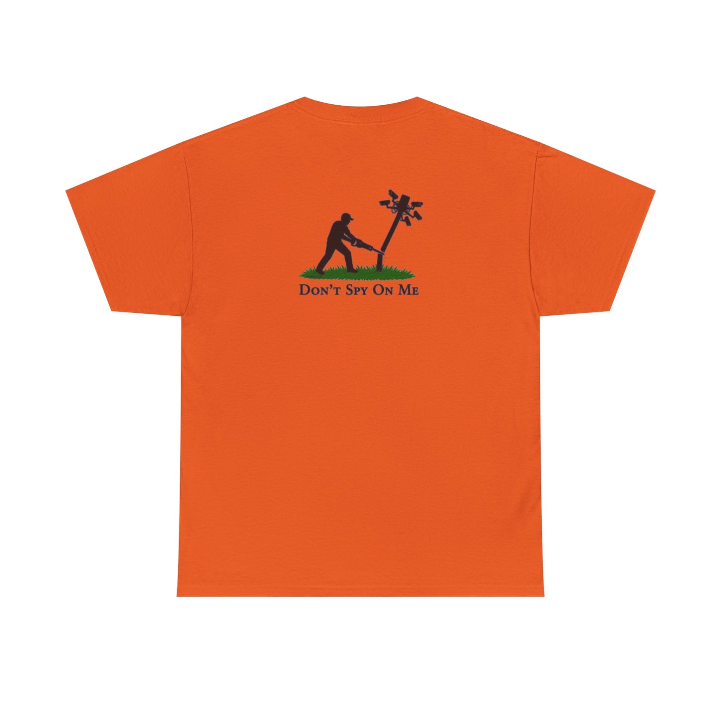 Don’t Spy On Me Casual Tee