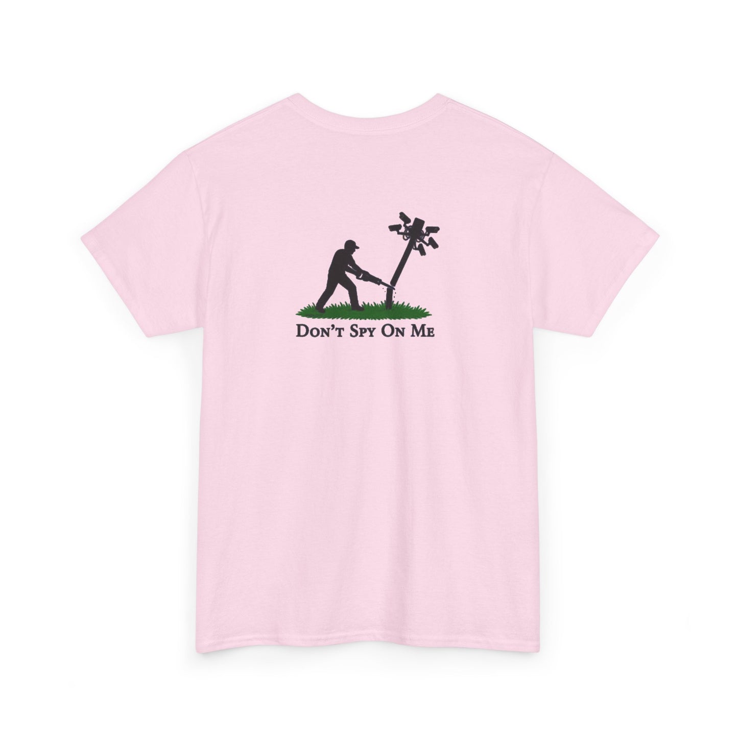 Don’t Spy On Me Casual Tee