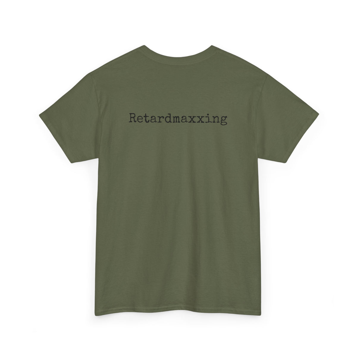 Retardmaxxing Casual Tee