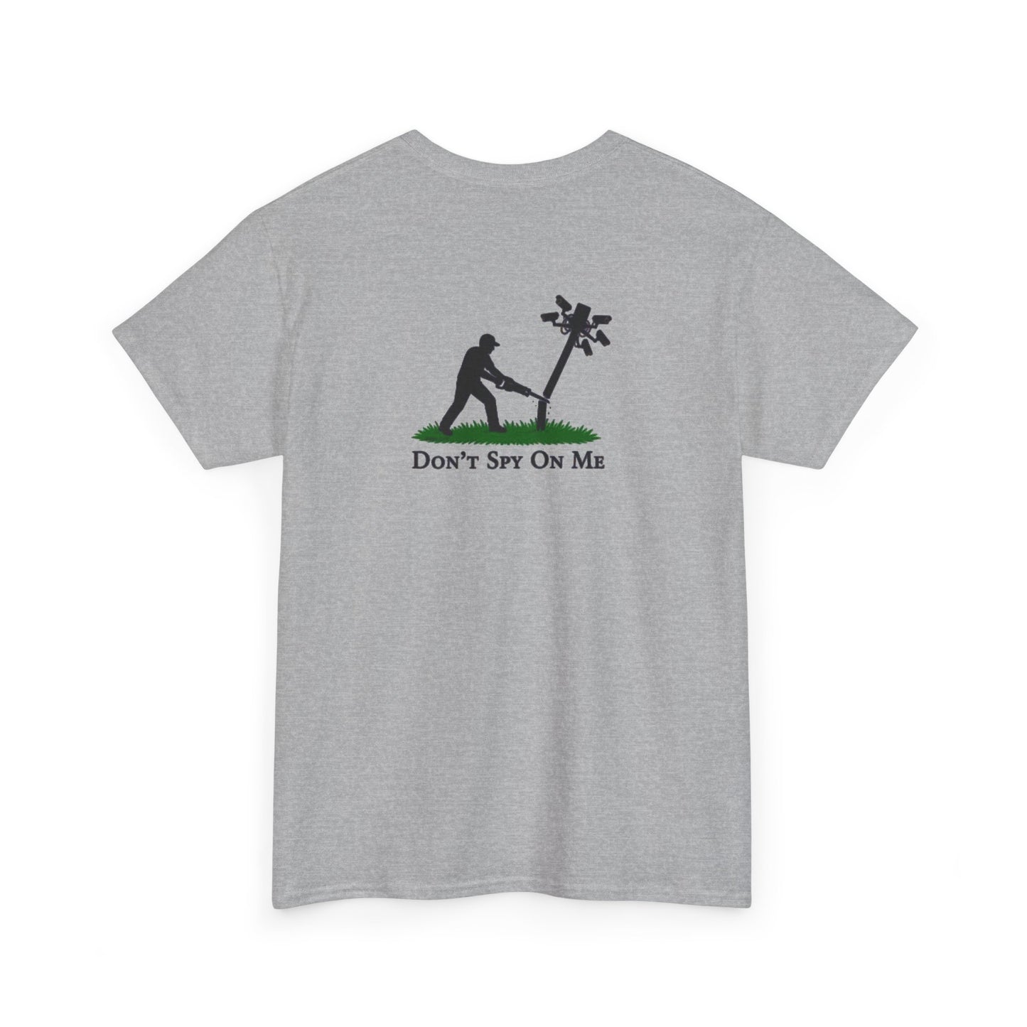 Don’t Spy On Me Casual Tee
