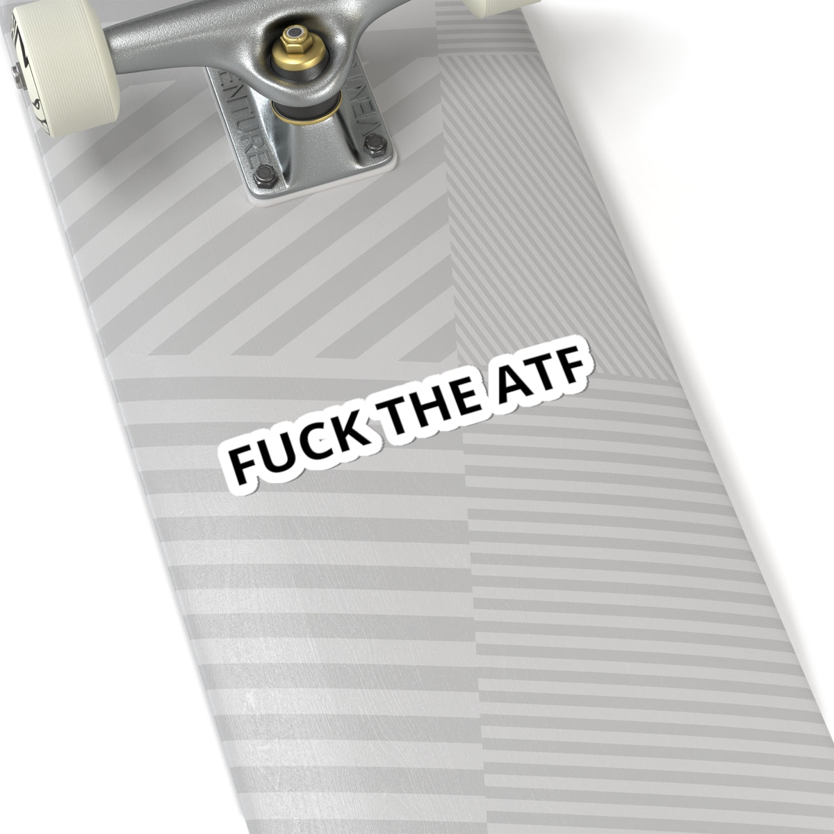 FUCK THE ATF Kiss-Cut Vinyl Sticker